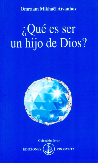 ¿Qué es ser un hijo de Dios?