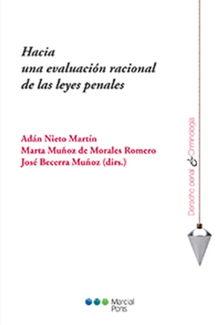 Hacia una evaluación racional de las leyes penales