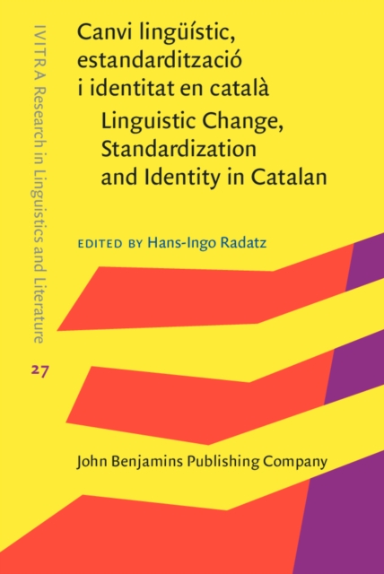 Canvi linguistic, estandarditzacio i identitat en catala / Linguistic Change, Standardization and Identity in Catalan
