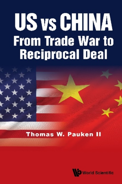 Us Vs China: From Trade War To Reciprocal Deal