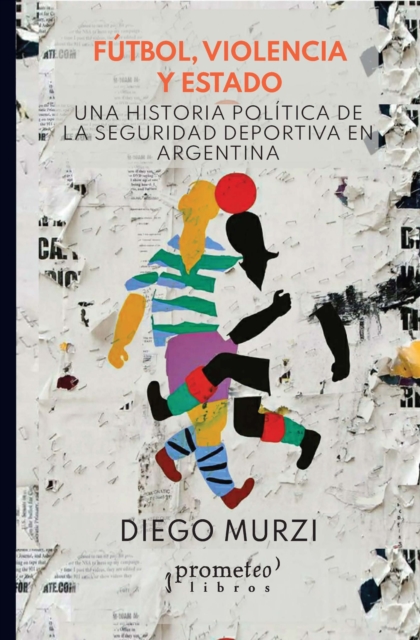  Fútbol, violencia y Estado