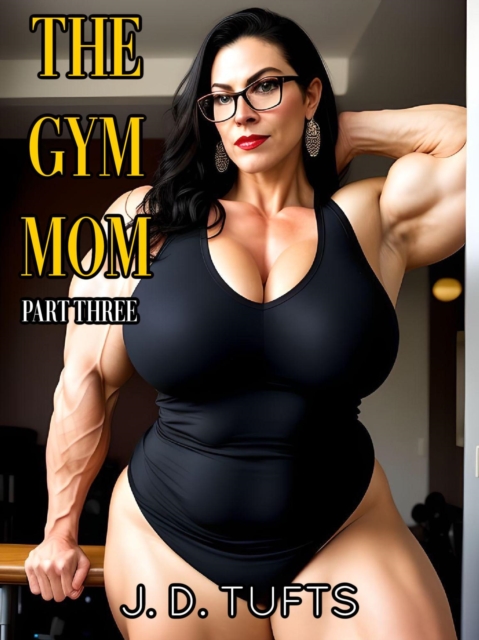 Gym Mom (Part Three) 