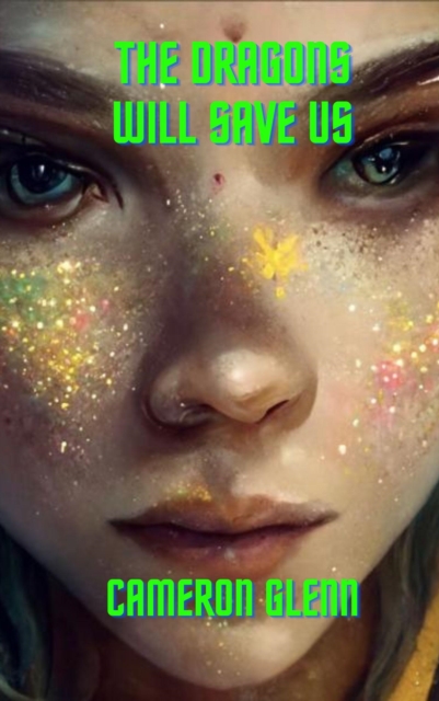 Dragon's Will save Us