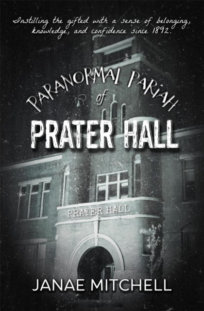 Paranormal Pariah of Prater Hall