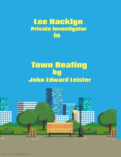 Lee Hacklyn Private Investigator in Town Beating