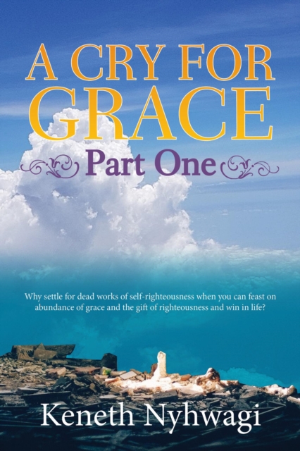 Cry For Grace Part One
