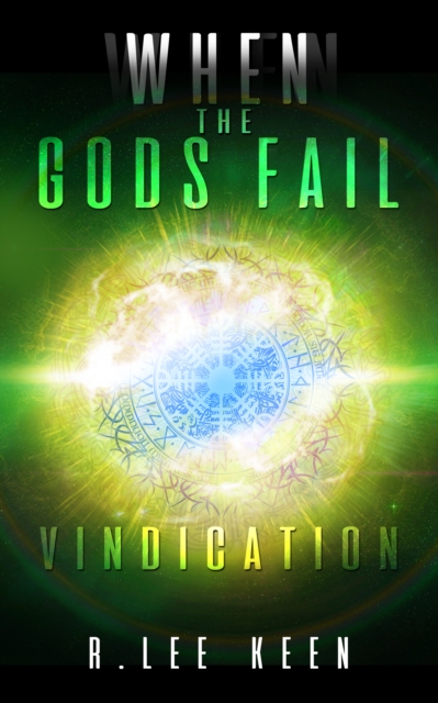 When The Gods Fail: Vindication
