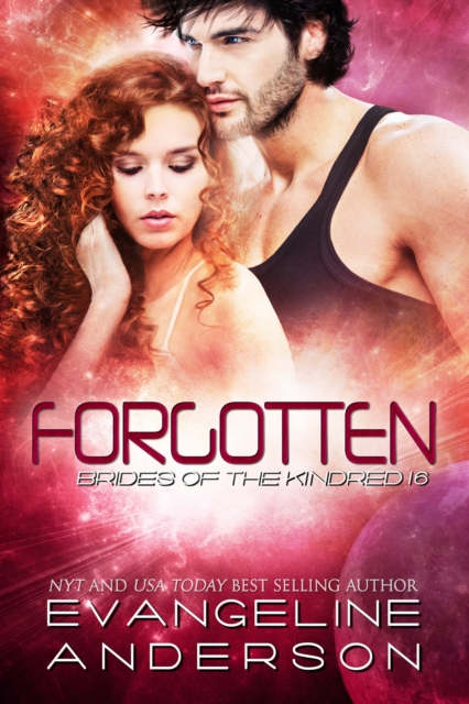 Forgotten...Book 16 in the Brides of the Kindred Series