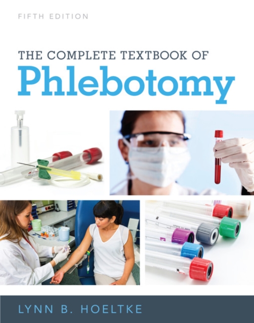 Complete Textbook of Phlebotomy