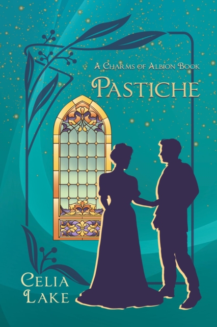 Pastiche: A Charms of Albion Book