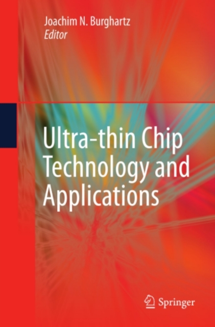 Ultra-thin Chip Technology and Applications
