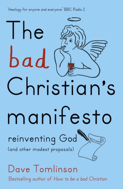 Bad Christian's Manifesto