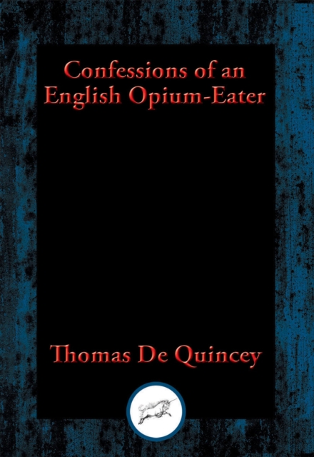Confessions of an English Opium-Eater