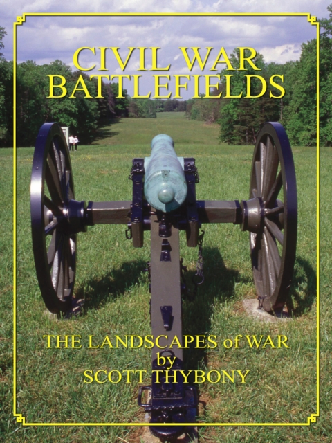 Civil War Battlefields: The Landscapes of War