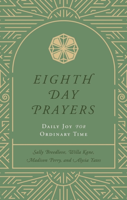 Eighth Day Prayers (Volume 3)