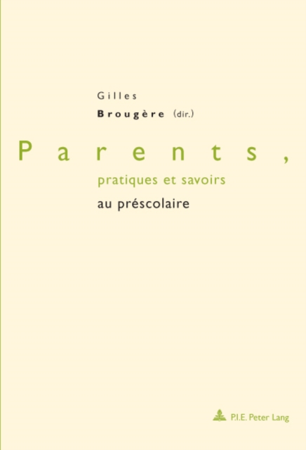 Parents, pratiques et savoirs au préscolaire
