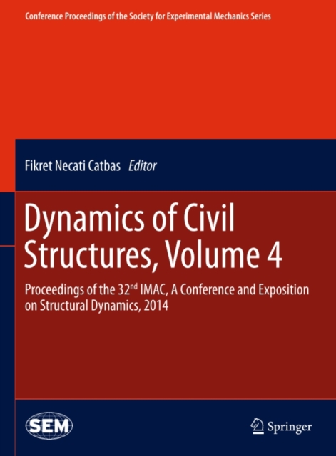 Dynamics of Civil Structures, Volume 4