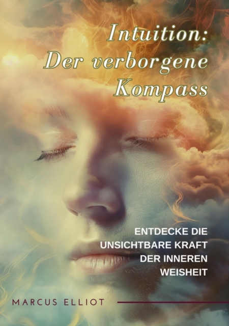 Intuition: Der verborgene Kompass