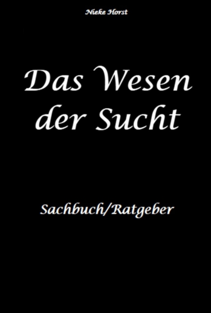 Das Wesen der Sucht