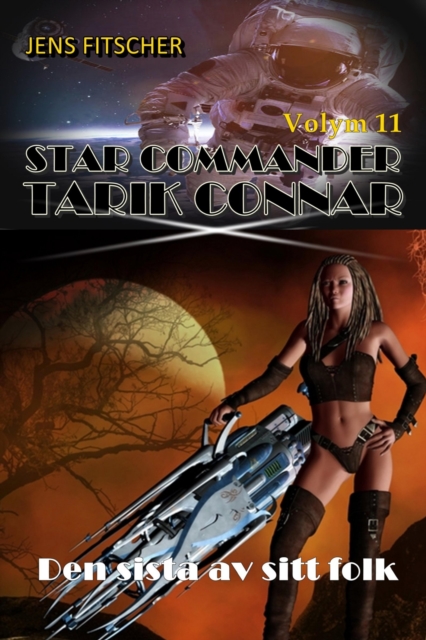 Den sista av sitt folk (STAR COMMANDER TARIK CONNAR 11)
