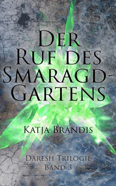 Der Ruf des Smaragdgartens