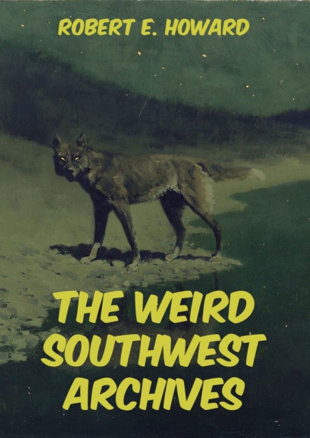 Weird Southwest Archives