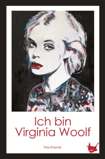 Ich bin Virginia Woolf