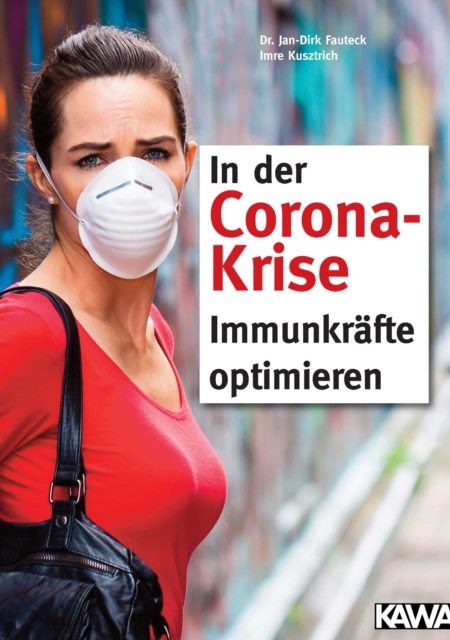 In der Corona-Krise Immunkräfte optimieren