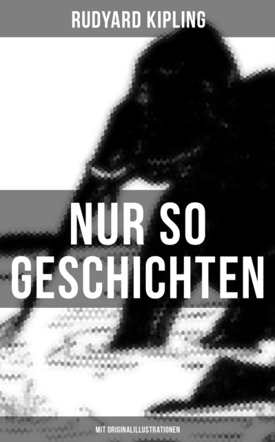 Nur so Geschichten (Mit Originalillustrationen)
