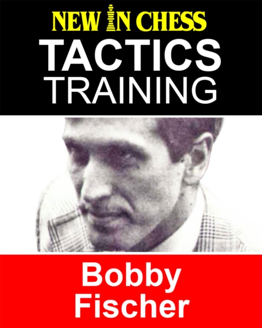 Tactics Training - Bobby Fischer