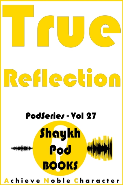 Intention, Sincerity & Truthfulness