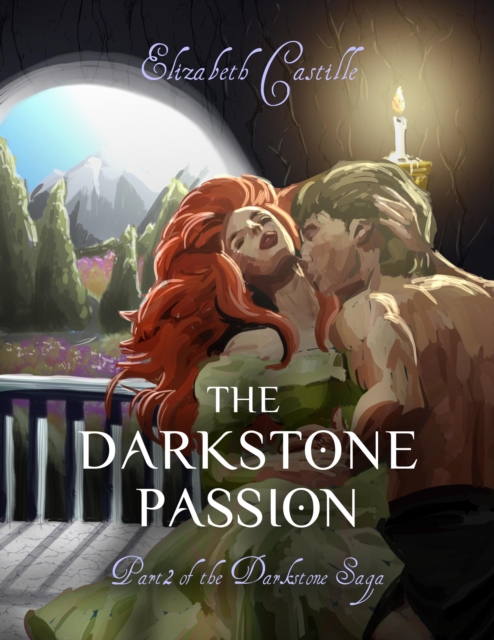 Darkstone Passion: Part 2 of the Darkstone Saga