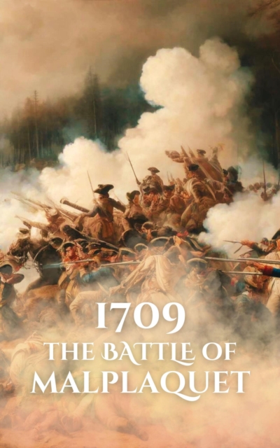 1709: The Battle of Malplaquet