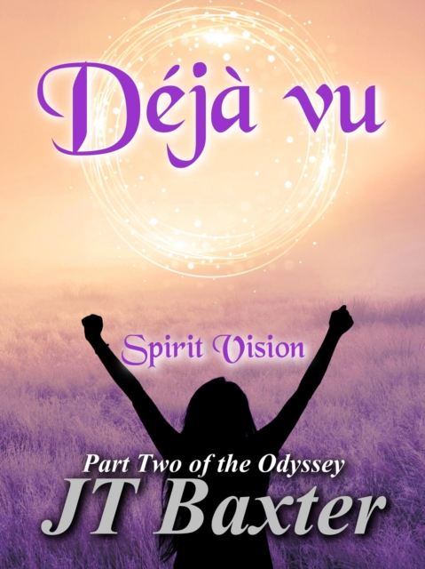 Deja vu Spirit Vision