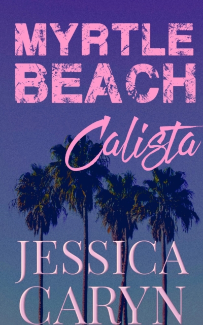 Calista, Carolina Forest