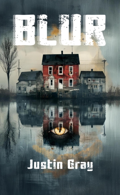 Blur A Horror Novella