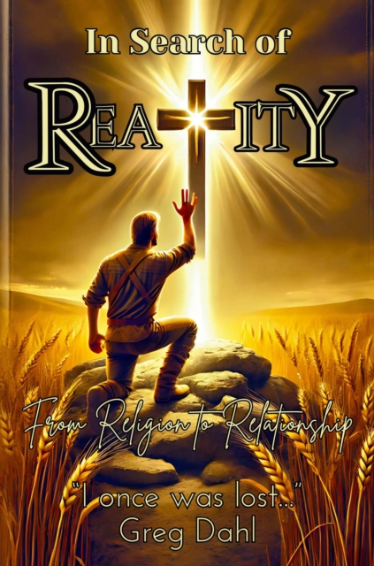 In Search of Reality: From Religion to Relationship