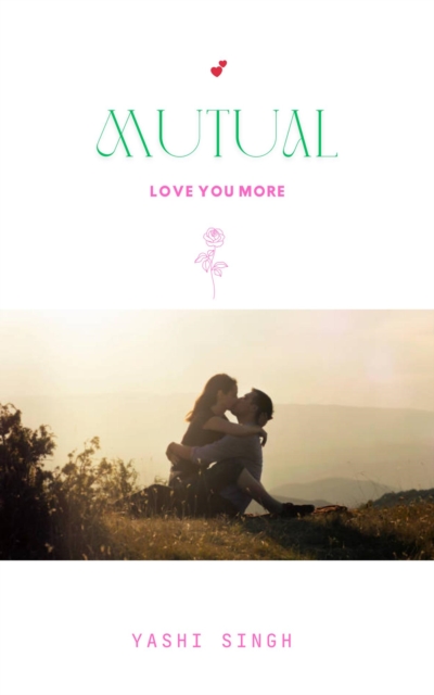 Mutual Love You More