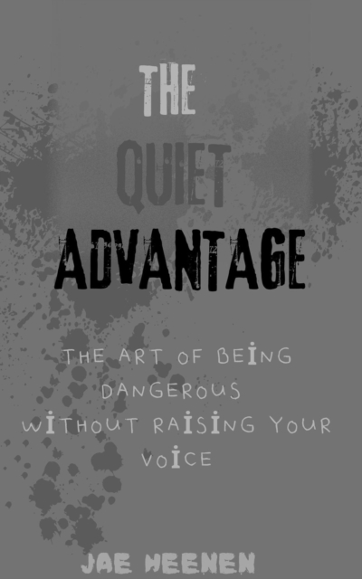 Quiet Advantage