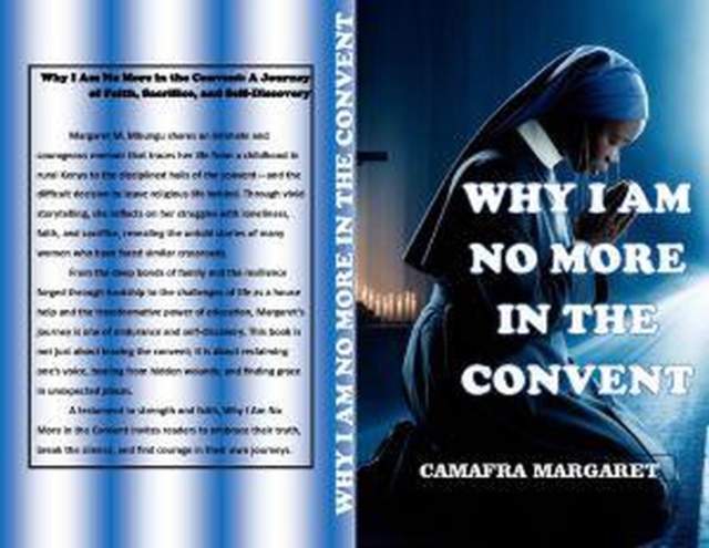 Why I Am No More In The Convents