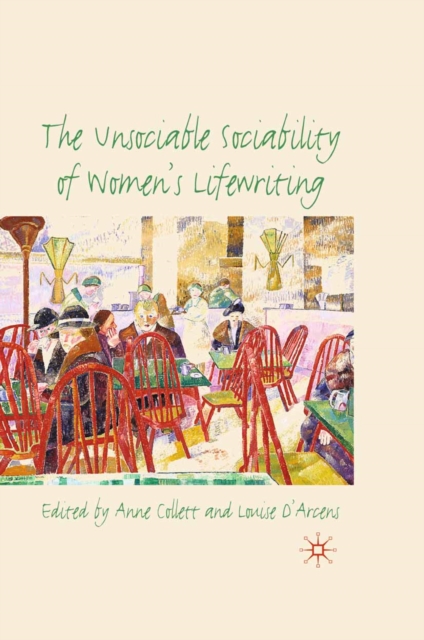 Unsociable Sociability of Women's Lifewriting