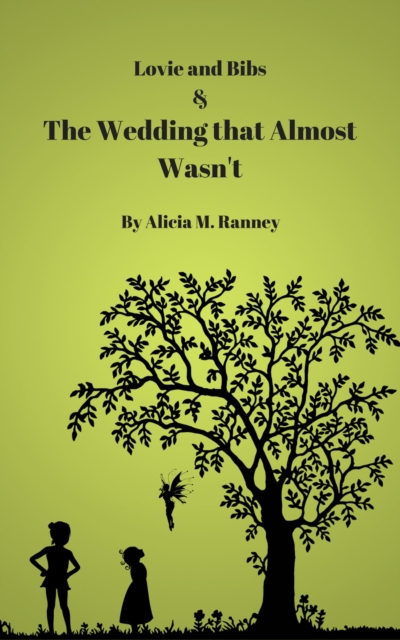Lovie and Bibs and the Wedding that Almost Wasn't