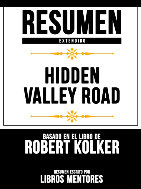 Resumen Extendido: Hidden Valley Road - Basado En El Libro De Robert Kolker
