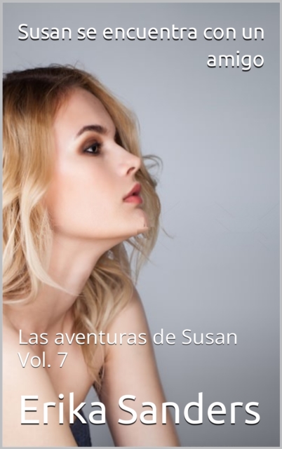 Susan se encuentra con un amigo. Las aventuras de Susan Vol. 7