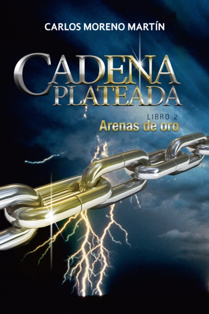 Cadena Plateada 2: Arenas de oro
