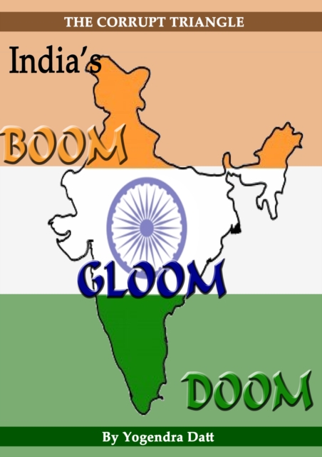 India's Boom, Gloom And Doom