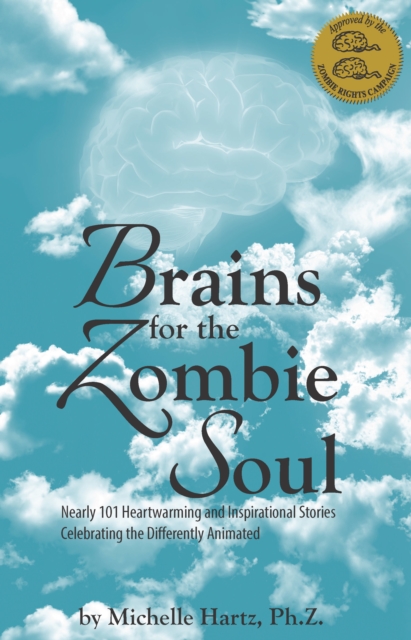 Brains for the Zombie Soul