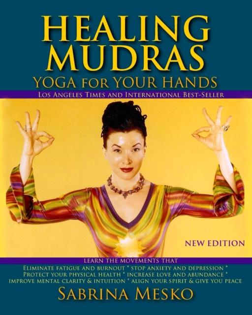 Healing Mudras - Yoga for Your Hands