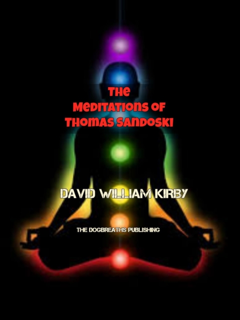 Meditations of Thomas Sandoski