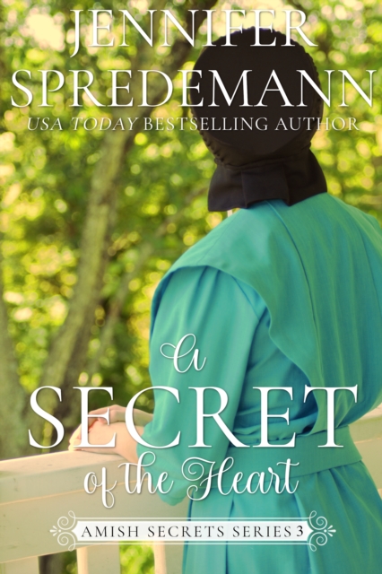 Secret of the Heart (Amish Secrets - Book 2)